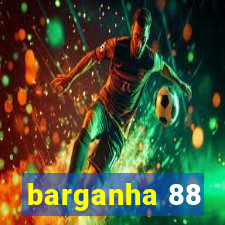 barganha 88